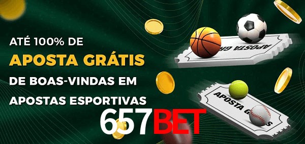 657bet Ate 100% de Aposta Gratis